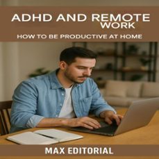 adhd and remote work: how to be productive at home (ebook)-max editorial-9781779747631