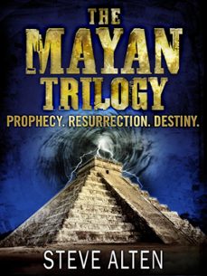 the mayan trilogy (ebook)-steve alten-9781782065531