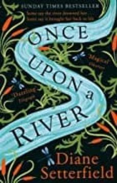 once upon a river-9781784163631
