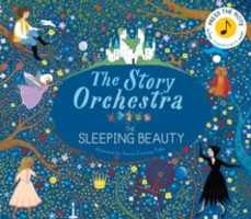 the story orchestra: the sleeping beauty-jessica courtney tickle-9781786030931
