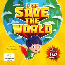 i can save the world : a story for little eco heroes-9781800222731