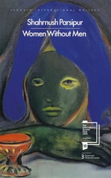 women without men (ebook)-shahrnush parsipur-9781837311231