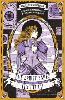 the spirit bares its teeth (ebook)-andrew joseph white-9781837840731