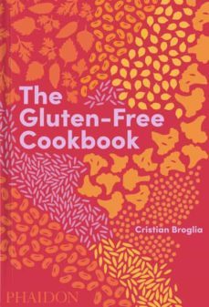 the gluten-free cookbook-cristian broglia-9781838663131