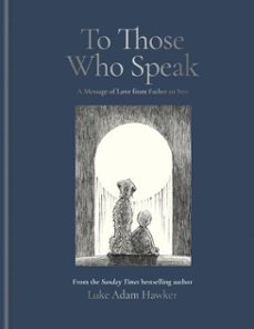 to those who speak-luke adam hawker-9781840918731