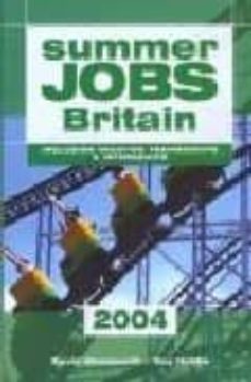 summer jobs britain 2004 (including vacation traineeships & inter ships)-9781854583031