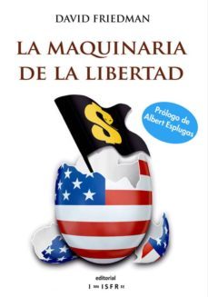 la maquinaria de la libertad-david d. friedman-9781909870031