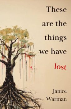 these are the things we have lost (ebook)-janice warman-9781915789631