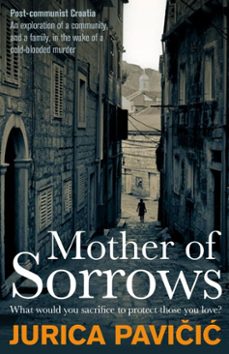 mother of sorrows (ebook)-jurica pavicic-9781916725331