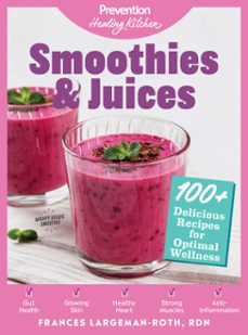 smoothies &amp; juices: prevention healing kitchen (ebook)-frances largeman roth-9781950785131