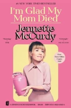im glad my mom died-jennette mccurdy-9781982185831