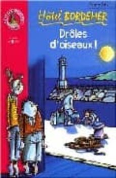 droles d oiseaux!: hotel bordemer-9782012002531