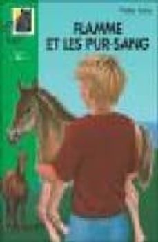 flamme et les pur-sang-9782012003231