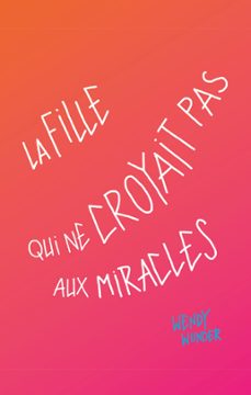 la fille qui ne croyait pas aux miracles (ebook)-wendy wunder-9782012026131