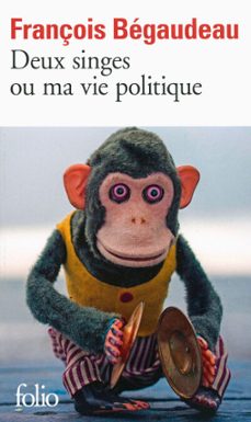 deux singes ou ma vie politique (ebook)-françois begaudeau-9782072560231