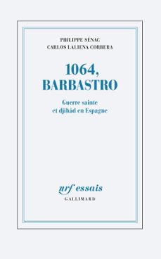 1064, barbastro. guerre sainte et djihad en espagne (ebook)-philippe senac-carlos laliena corbera-9782072764431