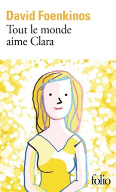 tout le monde aime clara-david foenkinos-9782073135131