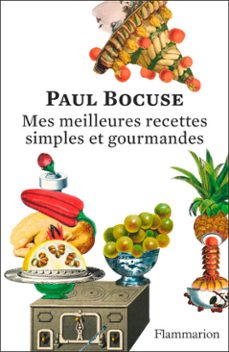 mes meilleures recettes simples et gourmandes (ebook)-paul bocuse-9782080484031
