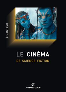 le cinema de science-fiction (ebook)-éric dufour-9782200254131