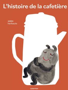 lhistoire de la cafetière (ebook)-anne herbauts-9782203311831