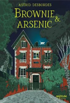 brownie &amp; arsenic (ebook)-astrid desbordes-9782211351331