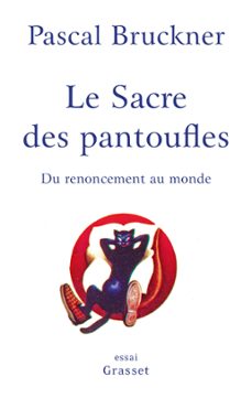 le sacre des pantoufles (ebook)-pascal bruckner-9782246832331