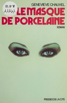 le masque de porcelaine (ebook)-genevieve chauvel-9782258120631
