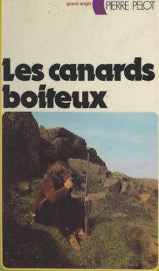 les canards boiteux (ebook)-pierre pelot-9782261406531