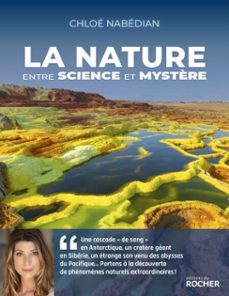 la nature, entre science et mystère (ebook)-chloé nabédian-9782268112831