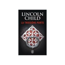 la troisieme porte-lincoln child-9782290078631