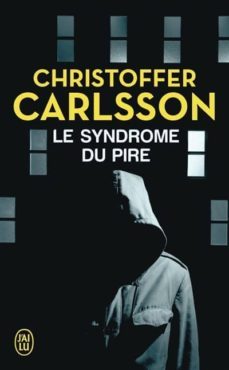 le syndrome du pire-christoffer carlsson-9782290120231