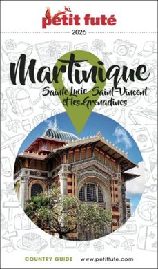 guide martinique 2026 petit fute: sainte lucie - saint-vincent et les grenadines (ebook)-dominique auzias-jean paul labourdette-9782305133331
