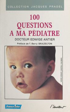100 questions a ma pediatre (ebook)-edwige antier-9782307373131