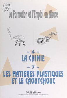 la formation et l'emploi en alsace (6). la chimie (ebook)-9782307437031