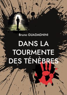 dans la tourmente des tenèbres (ebook)-9782322605231