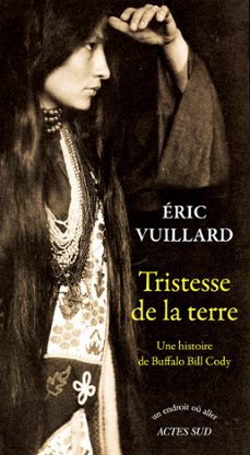 tristesse de la terre (ebook)-eric vuillard-9782330036331