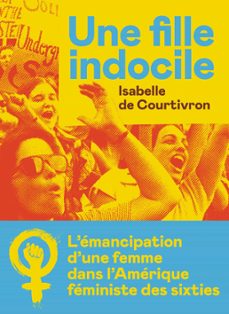 une fille indocile (ebook)-isabelle de courtivron-9782378803131