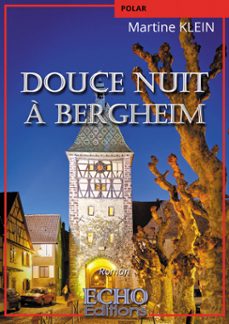 douce nuit a bergheim (ebook)-martine klein-9782381025131