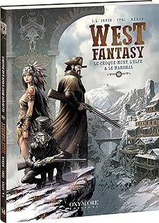 west fantasy. vol. 2. le croque-mort, l elfe & le marshal-jean luc istin-9782385610531
