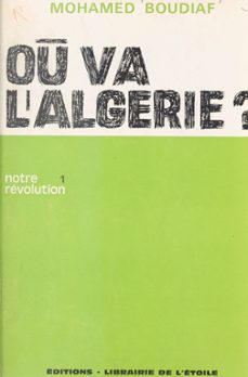 ou va l'algerie ? (1) (ebook)-mohamed boudiaf-9782402204231