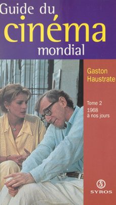 le guide du cinema mondial (2) (ebook)-gilbert duhamel-gaston haustrate-alain keit-9782402643931