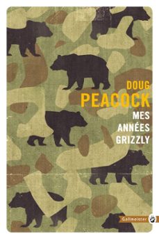 mes annees grizzly (ebook)-doug peacock-9782404003931