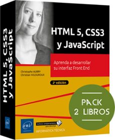 html5, css3 y javascript (pack 2 libros) (2ª ed.)-christophe aubry-christian vigouroux-9782409053931