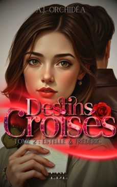 destins croises (ebook)-aj orchidea-9782487926431
