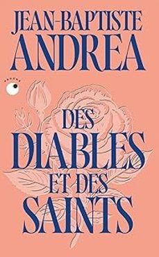 des diables et des saints-jean baptiste andrea-9782493909831