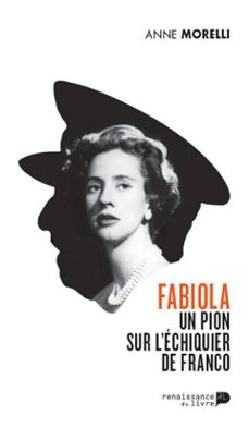 fabiola, un pion sur l'echiquier de franco (ebook)-anne morelli-9782507053031
