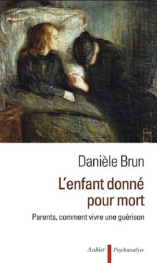 l'enfant donné pour mort. parents, comment vivre une guérison (ebook)-daniele brun-9782700704631
