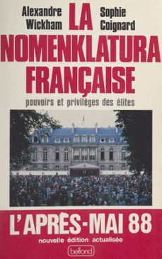 la nomenklatura française (ebook)-sophie coignard-alexandre wickham-9782714488831