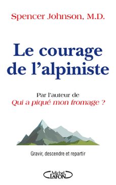 le courage de l'alpiniste (ebook)-spencer johnson-9782749943831