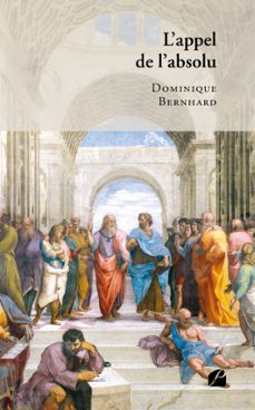 l'appel de l'absolu (ebook)-dominique bernhard-9782754775731